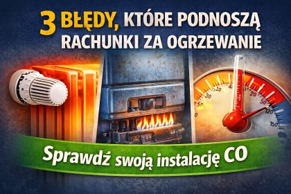 Regulacja instalacji CO i optymalizacja kosztów ogrzewania
