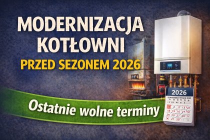 Modernizacja kotłowni przed sezonem 2026