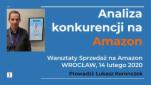 Warsztaty Sprzedaż na Amazon - Łukasz Koronczok - Analiza konkurencji na Amazon - Wrocław, oferta