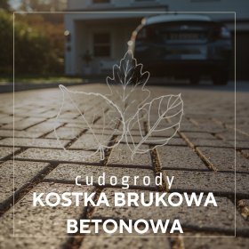 PRACE BRUKARSKIE – PODJAZDY, TARASY, OPASKI, ŚCIEŻKI