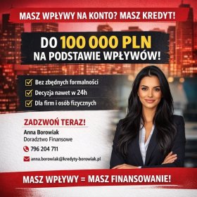 MASZ WPŁYWY NA KONTO? TO MASZ KREDYT. DO 100 000 PLN – NA PODSTAWIE OBROTÓW