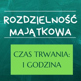 ROZDZIELNOŚĆ MAJĄTKOWA - Konsultacja Poznań