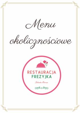 Menu okolicznościowe - Restauracja Frezyjka