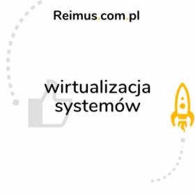 Wirtualizacja systemów