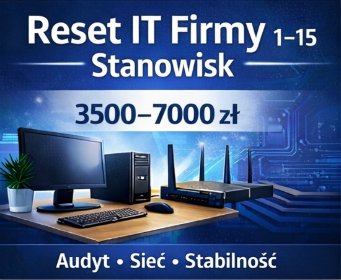 Reset IT firmy 1–15 stanowisk (projekt)