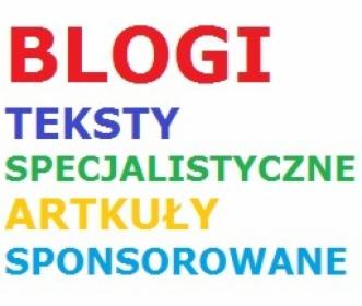 Artykuły na blog, specjalistyczne, sponsorowane