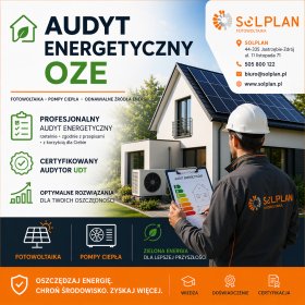 Audyt energetyczny OZE | Certyfikowany audytor UDT | fotowoltaika, pompy ciepła