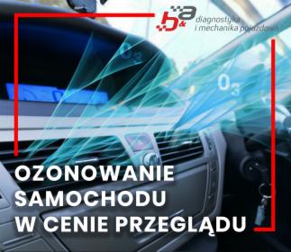 Darmowe ozonowanie pojazdu przy przeglądzie