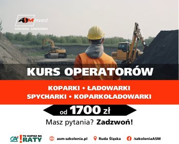 Kursy operatorów - Koparkoładowarka - Koparka - Ładowarka i wiele więcej!