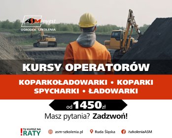 Kursy operatorów - Koparkoładowarka - Koparka - Ładowarka i wiele więcej!