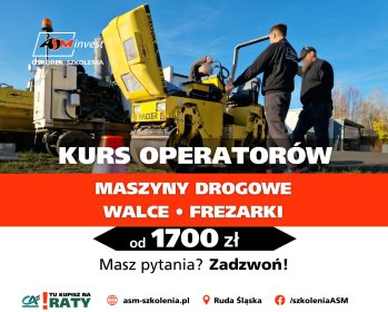 Kursy operatorów - Walec drogowy - Rozściełacz - Frezarki i wiele więcej!
