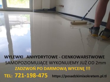 Wylewki anhydrytowe . Posadzki samopoziomujące .