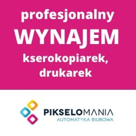 Wynajem kserokopiarek, drukarek | Wodzisław Śl. - Rybnik - Katowice - Gliwice - Cieszyn