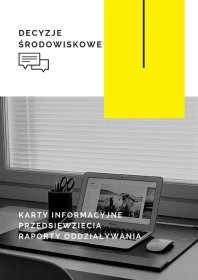 Wykonam kartę informacyjną przedsięwzięcia, raport odziaływania
