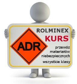Kurs ADR Kraków Rolminex - przewóz towarów niebezpiecznych Małopolska