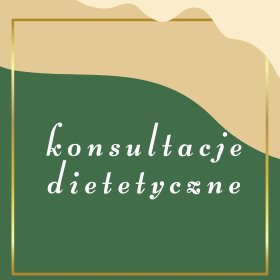 konsultacje dietetyczne, zalecenia żywieniowe