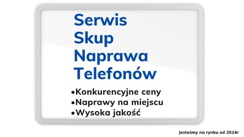 Serwis Skup Naprawa Telefonów Samsung iPhone Huawei Xiaomi