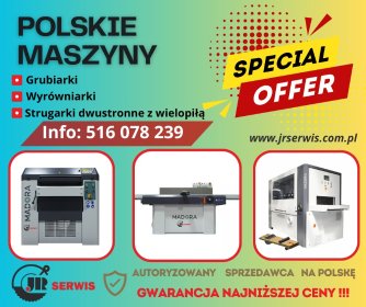 Nowe maszyny do obróbki drewna. Grubiarki, wyrówniarki, strugarko - pilarki