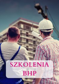 Szkolenia wstępne i okresowe BHP
