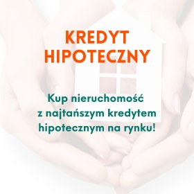 𝗞𝗥𝗘𝗗𝗬𝗧 𝗛𝗜𝗣𝗢𝗧𝗘𝗖𝗭𝗡𝗬 𝗡𝗔 𝗭𝗔𝗞𝗨𝗣 𝗟𝗨𝗕 𝗕𝗨𝗗𝗢𝗪𝗘̨