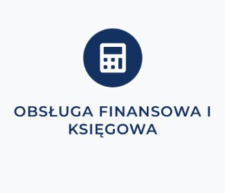 Obsługa finansowa i księgowa