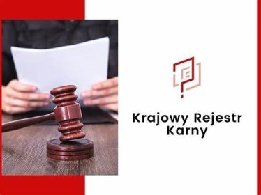 Wniosek o uzyskanie informacji z Krajowego Rejestru Karnego.