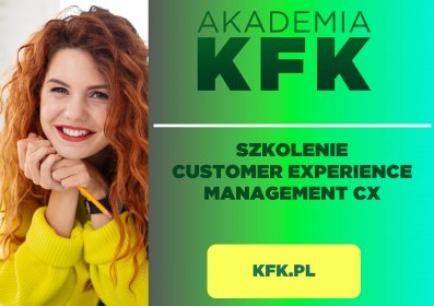 Szkolenie Customer experience (CX) - zarządzanie doświadczeniami klienta - Warszawa