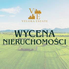 Wycena nieruchomości - Warszawa, Katowice