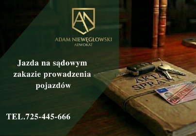 Jazda na sądowym zakazie prowadzenia pojazdów - - adwokat od spraw drogowych