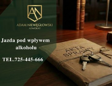 Jazda pod wpływem alkoholu - adwokat od spraw drogowych
