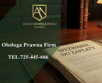 Obsługa prawna firm - adwokat przedsiębiorców