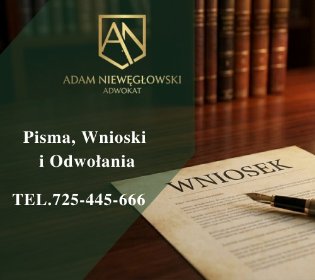 Pisma, wnioski, odwołania - przygotowanie pism w różnych sprawach