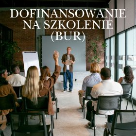 Dofinansowanie na szkolenie (BUR)