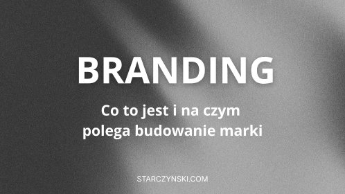Branding i identyfikacja wizualna firmy