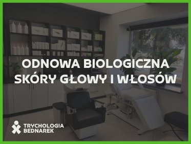 Odnowa biologiczna skóry głowy i włosów
