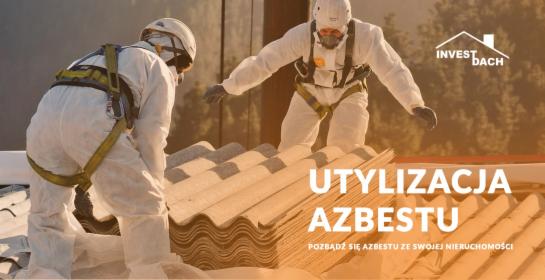 Demontaż Transport Utylizacja Azbestu Eternitu