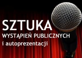 Szkolenie z autoprezentacji i wystąpień publicznych w Lublinie