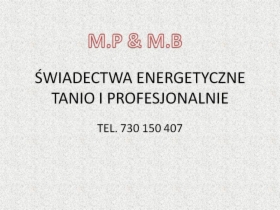 Świadectwa energetyczne Wrocław, Kąty Wrocławskie, Sobótka, Siechnice, Oława. Tanio