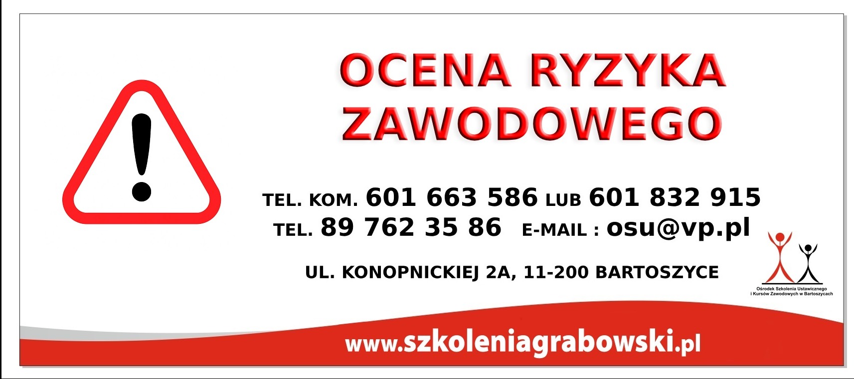 Informacja o ocenie ryzyka zawodowego z czerwonym trójkątem ostrzegawczym, adres, telefony i adres strony www.szkoleniagrabowski.pl.