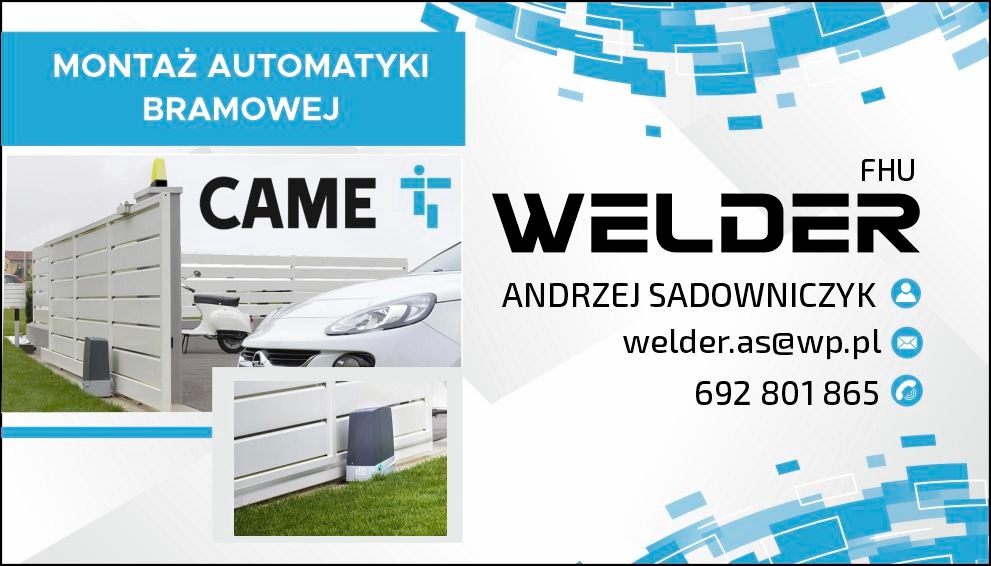 Grafika reklamowa firmy FHU WELDER, prezentująca zamontowaną automatykę bramową CAME przy białej bramie posesji, z zaparkowanym białym samochodem i skuterem w tle.