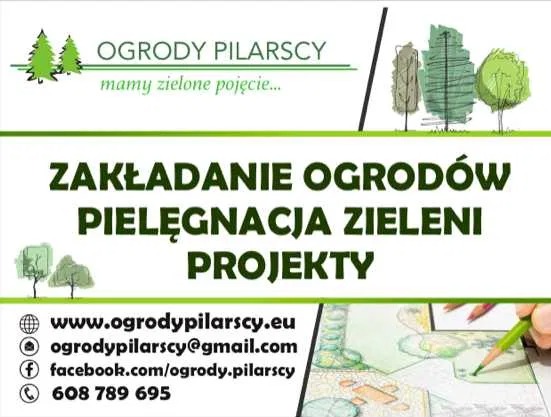 Reklama firmy ogrodniczej Ogrody Pilarscy z hasłem 'mamy zielone pojęcie', oferującej zakładanie ogrodów, pielęgnację zieleni i projekty, z danymi kontaktowymi i rysunkiem projektu ogrodu.