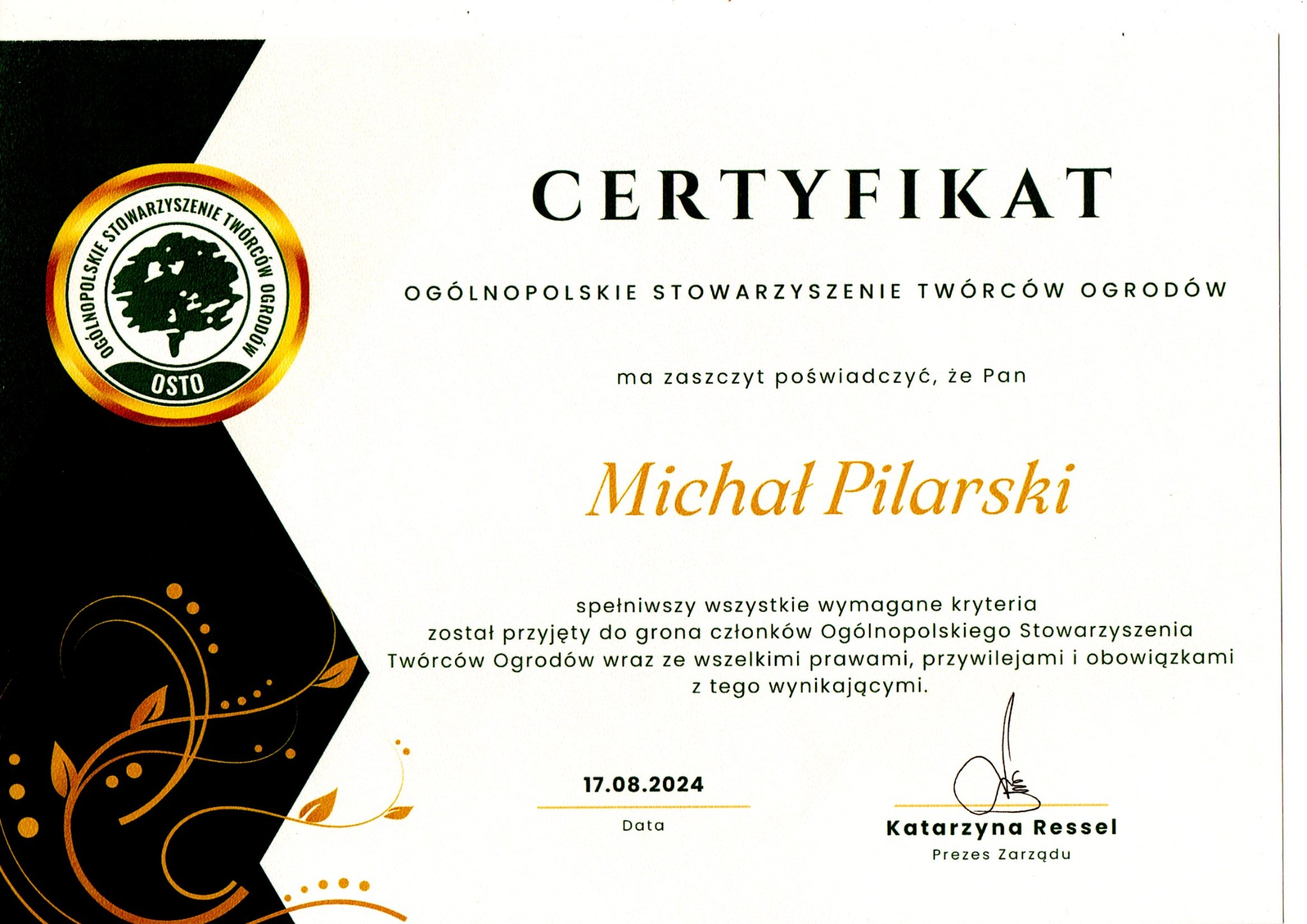 Certyfikat Ogólnopolskiego Stowarzyszenia Twórców Ogrodów dla Michała Pilarskiego, potwierdzający przyjęcie do grona członków, z datą 17.08.2024 i podpisem Katarzyny Ressel, Prezesa Zarządu.