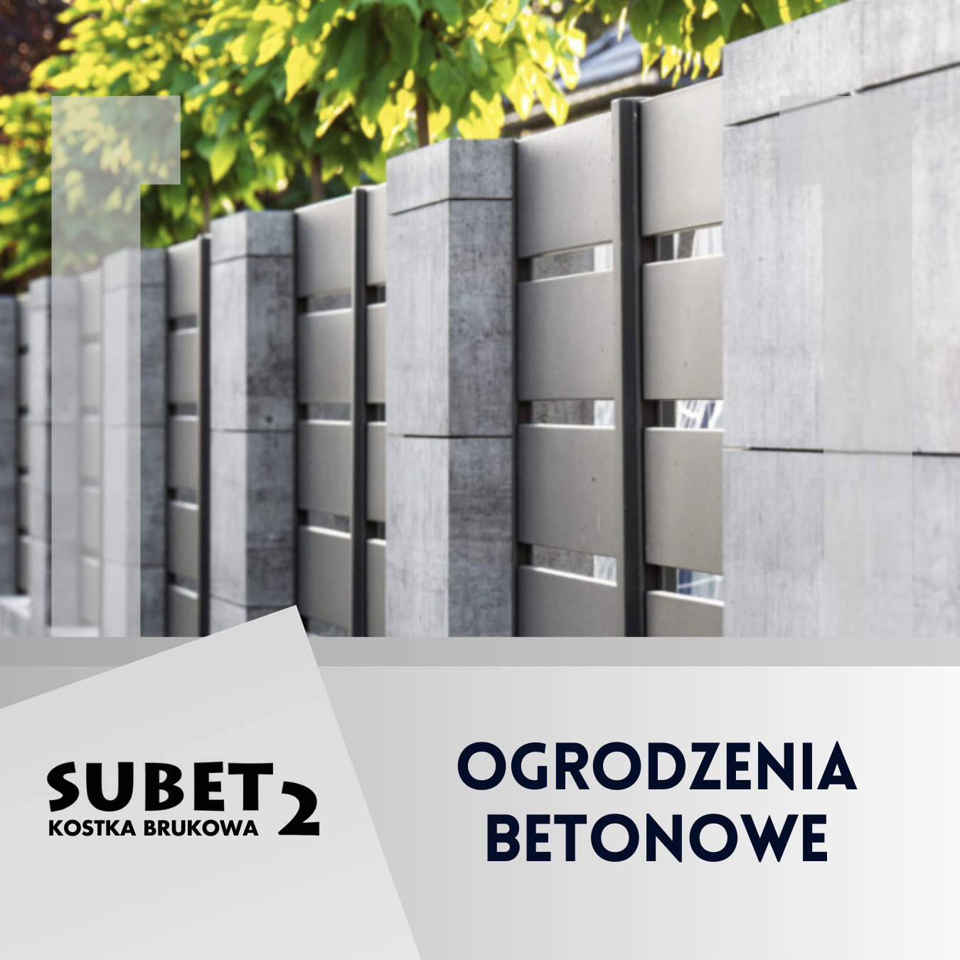 Nowoczesne ogrodzenie betonowe z szarymi przęsłami, widoczne z bliska, z zielenią w tle. Dolna część zdjęcia zasłonięta grafiką z logiem firmy Subet 2 i napisem Ogrodzenia Betonowe.