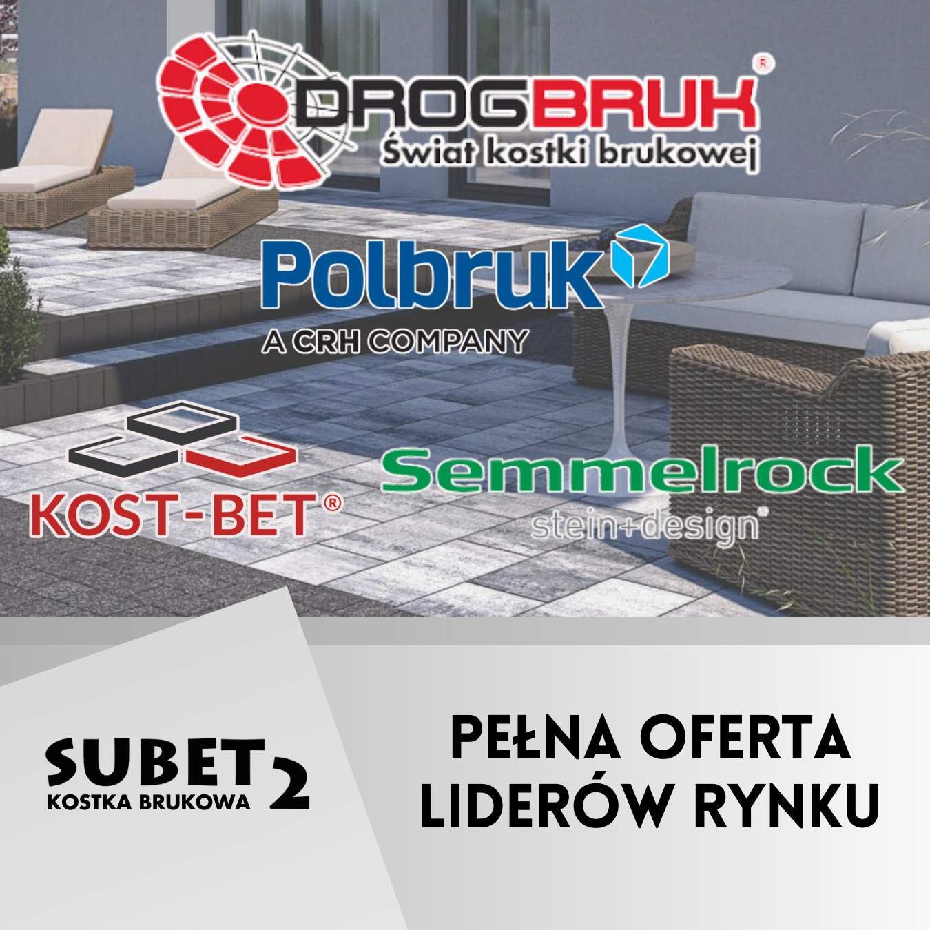 Grafika reklamowa prezentująca logo kilku producentów nawierzchni brukowych, w tym Drogbruk, Polbruk, Kost-Bet i Semmelrock, z aranżacją tarasu z kostki brukowej w tle, zawierająca także logo firmy...
