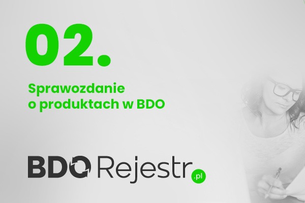 Grafika informacyjna: Raport o produktach w BDO z logo BDO Rejestr.pl, w tle kobieta wypełniająca dokumenty.