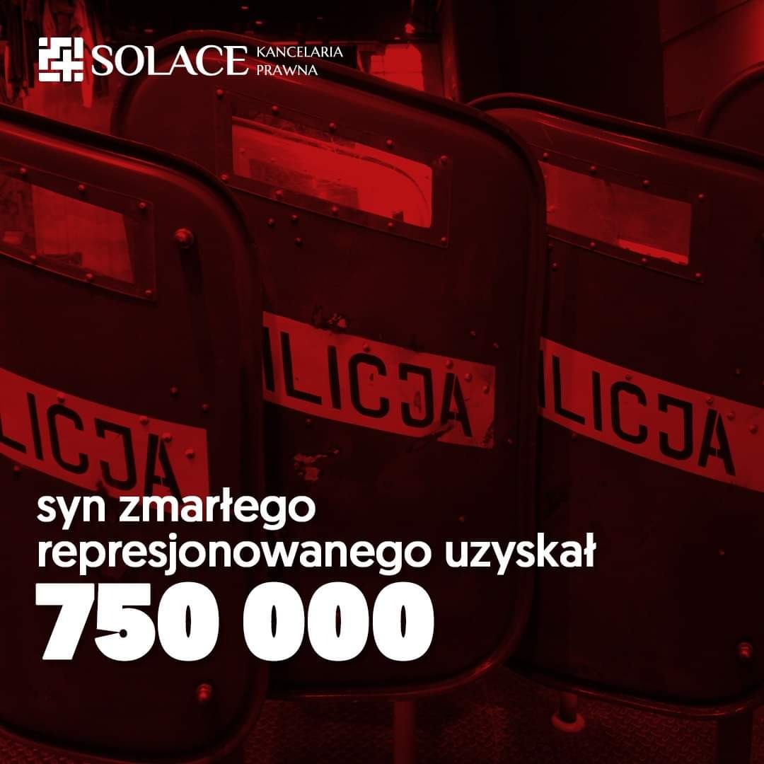 Grafika kancelarii prawnej Solace prezentująca tarcze policyjne i informację o uzyskaniu odszkodowania w wysokości 750 000 dla syna zmarłego represjonowanego.