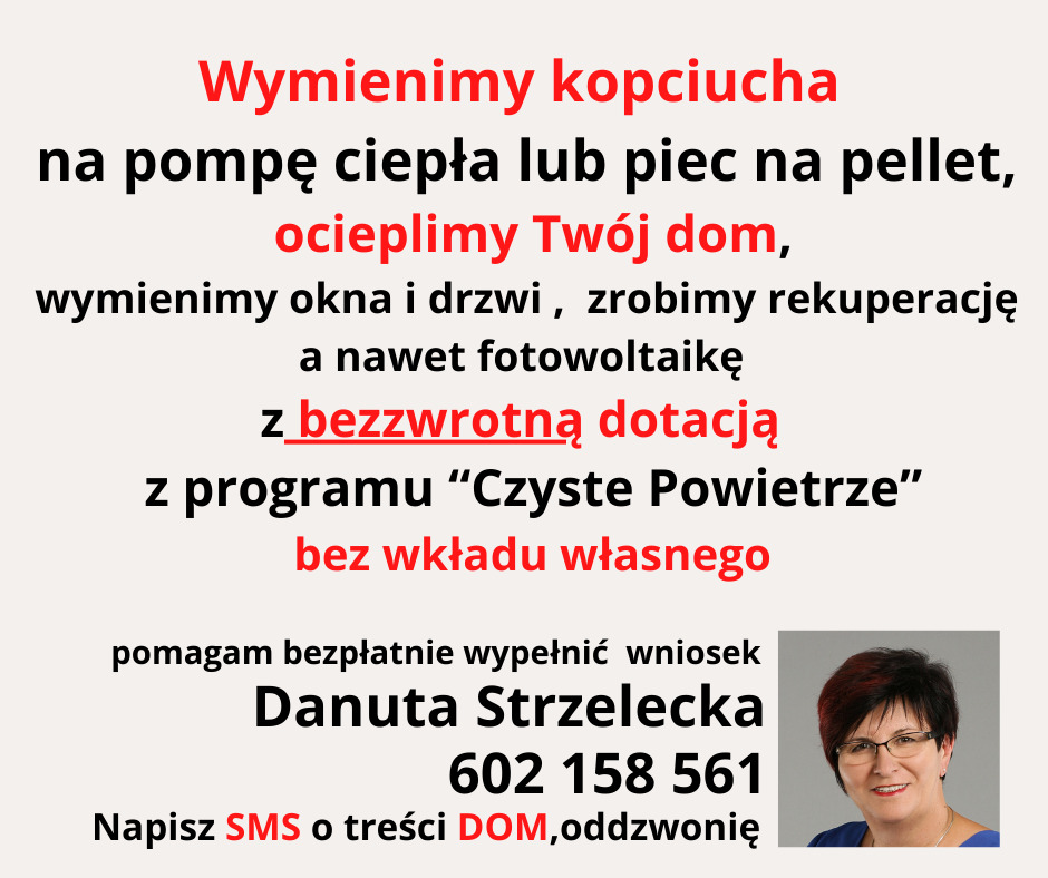 Ogłoszenie informujące o możliwości wymiany pieca, ociepleniu domu, wymianie okien, drzwi, rekuperacji i fotowoltaice z bezzwrotną dotacją z programu 'Czyste Powietrze', bez wkładu własnego. Oferta...