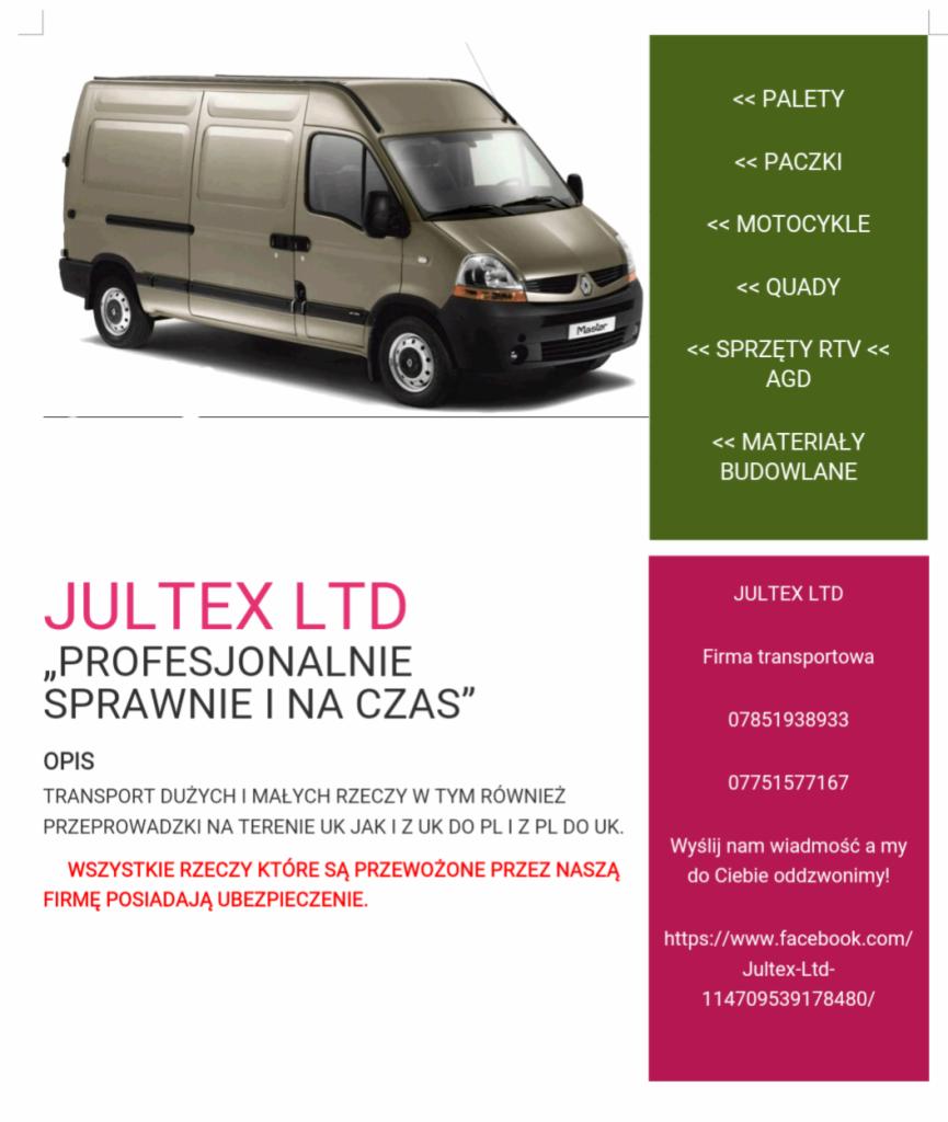 Reklamowy baner firmy Jultex Ltd z wizerunkiem beżowego busa dostawczego, listą przewożonych towarów (palety, paczki, motocykle, quady, sprzęt RTV/AGD, materiały budowlane), hasłem 'Profesjonalnie,...