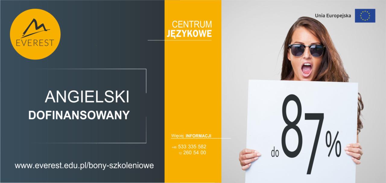 Reklama centrum językowego Everest z ofertą dofinansowania kursów języka angielskiego do 87%, prezentowana przez uśmiechniętą kobietę w okularach słonecznych trzymającą plakat z informacją...