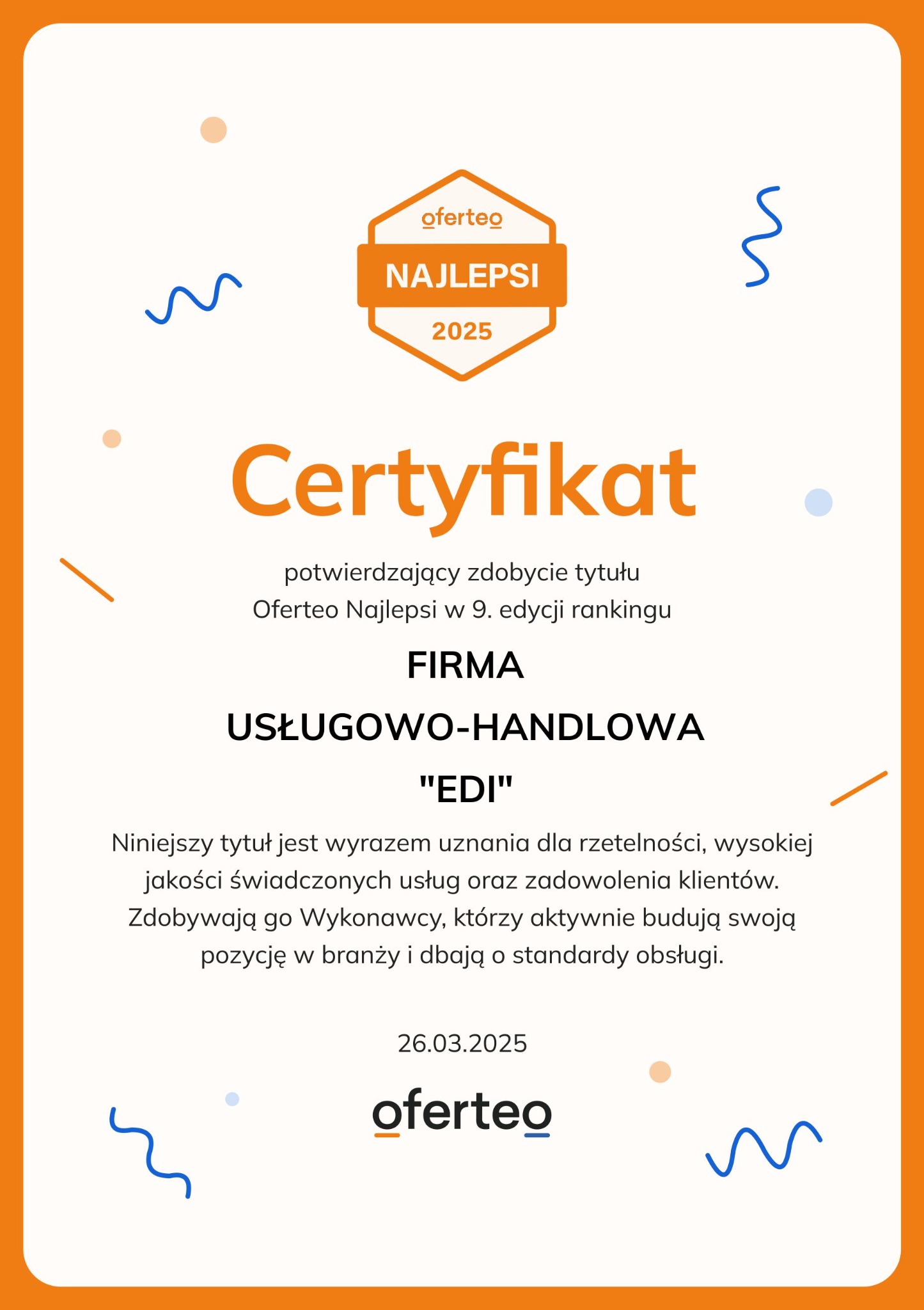 Certyfikat Oferteo Najlepsi 2025 dla firmy usługowo-handlowej EDI, potwierdzający uznanie za rzetelność i wysoką jakość usług.